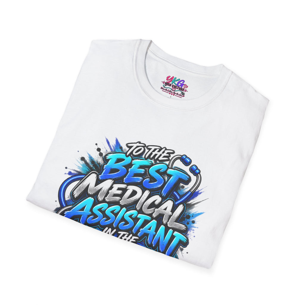 Best Medical Assistant in the World T-Shirt — "We Appreciate You" Appreciation Tee