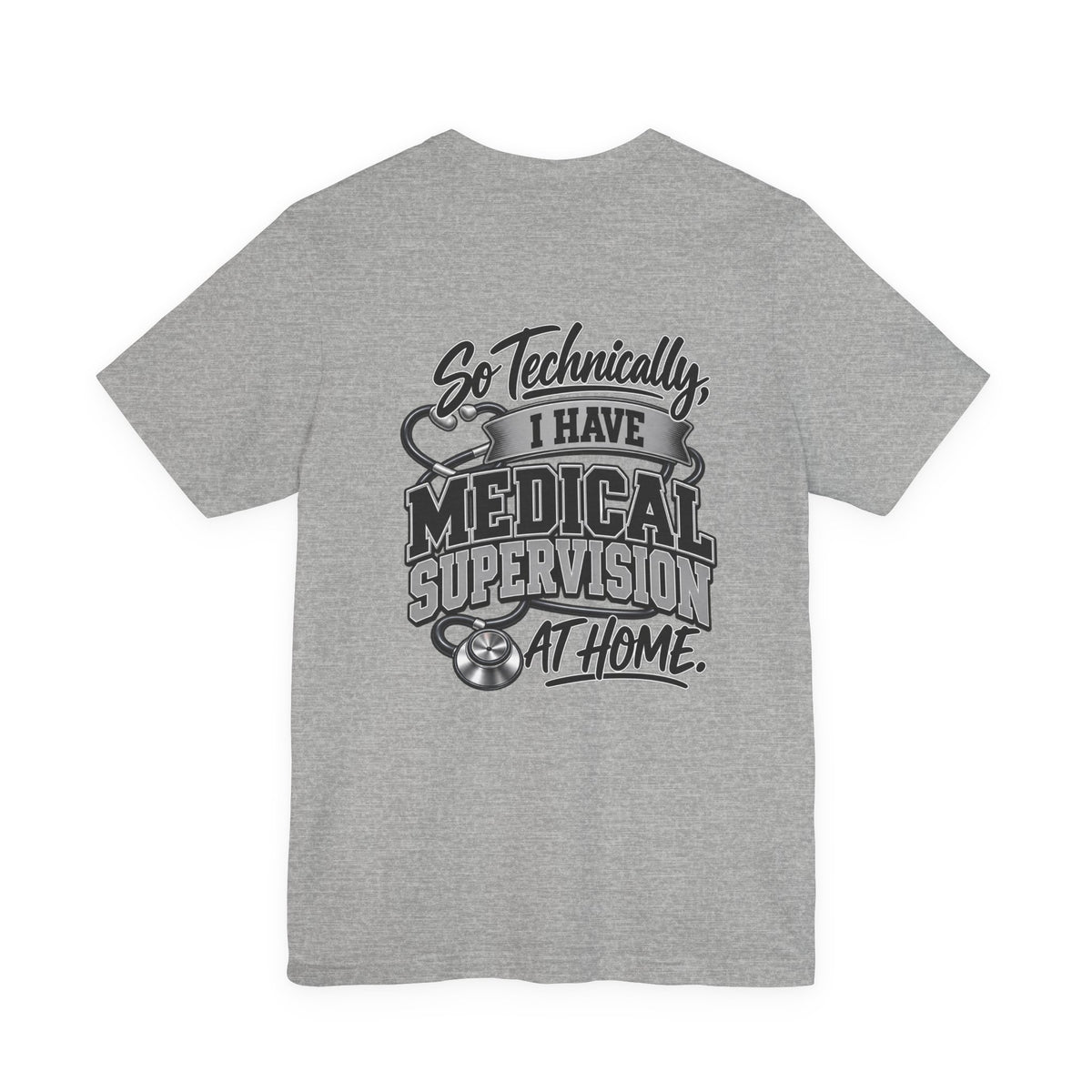 My Wife Is A Medical Assistant T-Shirt — Medical Supervisor At Home Tee